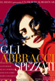 gli-abbracci-spezzati gli-abbracci-spezzati